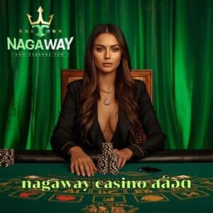 nagaway casino สล็อต